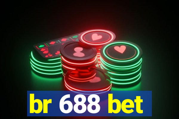 br 688 bet